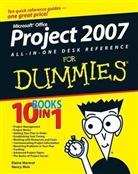 Elaine Marmel, Elaine J Marmel, Elaine J. Marmel, Elaine J. Muir Marmel, Nancy Muir, Nancy C. Muir - Microsoft Project 2007 All-In-One Desk Reference for Dummies