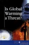 David M. (EDT)/ Musser Haugen, David M. Haugen, Susan Musser - Is Global Warming a Threat?