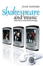 Sanders, Julie Sanders, SANDERS JULIE - Shakespeare and Music