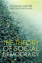 Lewis Hinchman, T Meyer, Thoma Meyer, Thomas Meyer, Thomas Hinchman Meyer - Theory of Social Democracy