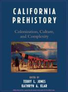Terry Jones, Terry L. (EDT)/ Klar Jones, Terry L. Jones, Kathryn A. Klar - California Prehistory