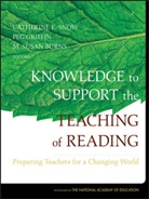 M. Susan Burns, Peg Griffin, C Snow, Catherine Snow, Catherine (Harvard Graduate School of Educat Snow, Catherine Griffin Snow... - Knowledge to Support the Teaching of Reading