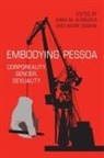 Anna M. (EDT)/ Sabine Klobucka, Anna Sabine Klobucka, Anna Klobucka, Mark Sabine - Embodying Pessoa