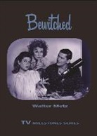 Walter Metz - Bewitched