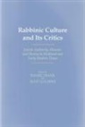 Frank, Author Daniel (Ohio State University Purdue Frank, Author Daniel (Ohio State University) Goldi Frank, Daniel (EDT)/ Goldish Frank, Author Daniel Frank, Author Daniel (Ohio State University Purdue University Frank... - Rabbinic Culture and Its Critics