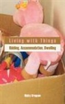 Nicky Gregson - Living with Things