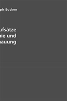 Rudolf Eucken, Rudolf Christoph Eucken, Esther von Krosigk, Esthe von Krosigk - Gesammelte Aufsätze zur Philosophie und Lebensanschauung