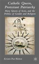 K Walton, K. Walton, Kristen P. Walton, Kristen Post Walton - Catholic Queen, Protestant Patriarchy