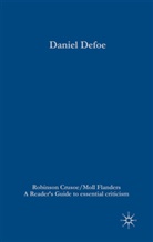Paul Baines, Nicolas Tredell - Daniel Defoe - Robinson Crusoe/Moll Flanders