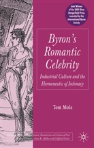 T Mole, T. Mole, Tom Mole - Byron's Romantic Celebrity