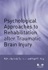 Nigel King, A Tyerman, Andy Tyerman, Nigel S King, Nigel S. King, Nigel S. (University of Oxford) King... - Psychological Approaches to Rehabilitation After Traumatic Brain Inju