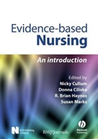 Donn Ciliska, Donna Ciliska, Cullum, Nick Cullum, Nicky Cullum, Brian Haynes... - Evidence-Based Nursing