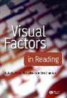 Cornelissen, Piers (University of Newcastle Upon T Cornelissen, Piers L. Singleton Cornelissen, Piers Singleton Cornelissen, CHRIS SINGLETON, C. Singleton C... - Visual Factors in Reading