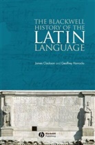 Clackson, J Clackson, James Clackson, James (University of Cambridge Clackson, James Horrocks Clackson, Clackson James... - Blackwell History of the Latin Language