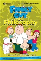 Irwin, Wisnewski, J Wisnewski, J. Jeremy Wisnewski, J. Jeremy (Hartwick College) Wisnewski, Jeremy Wisnewski... - Family Guy and Philosophy