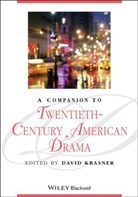 D Krasner, David Krasner, David (Yale University) Krasner, Davi Krasner, David Krasner, Krasner David - Companion to Twentieth-Century American Drama