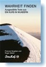 Frances Vaughan, Roger Walsh, Jane English, Franc Aus d. Engl. v. Cattani, Franchita Cattani, Frances Vaughan - Wahrheit finden