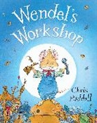 Chris Riddell - Wendel's Workshop