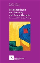 Brigitt Eckstein, Brigitte Eckstein, Bernard Fröhlig - Praxishandbuch der Beratung und Psychotherapie (Leben Lernen, Bd. 136)
