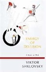 Viktor Shklovsky - Energy of Delusion