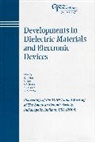 American Ceramic Arts Society, American Ceramic Society, Bhalla as, As Bhalla as, Guo R, Guo R.... - Developments in Dielectric Materials and Electronic Devices