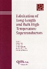 Freyhardt Hc, Hc Freyhardt Hc, Goyal A, Goyal a., A. Goyal a., Meng... - Fabrication of Long-Length and Bulk High-Temperature Superconductors