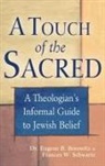 Dr. Eugene B. Borowitz, Eugene Borowitz, Eugene B. Borowitz, Eugene B. Schwartz Borowitz, Frances Schwartz, Frances Weinman Schwartz - Touch of the Sacred