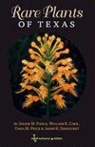 William R. Carr, Jackie M. Poole, Jackie M./ Carr Poole, Dana M. Price, Jason R. Singhurst - Rare Plants of Texas