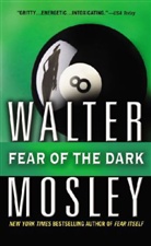 Walter Mosley - Fear of the Dark Fear of the Dark