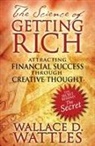 Wallace D Wattles, Wallace D. Wattles - The Science of Getting Rich