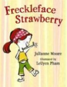 Julianne Moore, Julianne/ Pham Moore, Leuyen Pham - Freckleface Strawberry