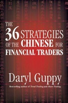 Daryl Guppy - The 36 Strategies of the Chinese for Financial Traders