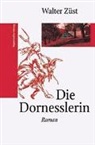 Walter Züst - Die Dornesslerin