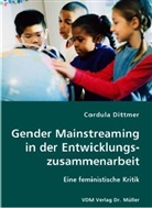 Cordula Dittmer - Gender Mainstreaming in der Entwicklungszusammenarbeit