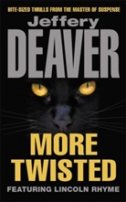 Jeffery Deaver - More Twisted