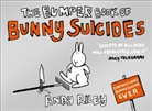 Andy Riley - The Bumper Book of Bunny Suicides
