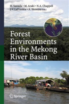 N A Chappell et al, Araki, M Araki, M. Araki, Makoto Araki, N. A. Chappell... - Forest Environments in the Mekong River Basin