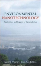 Jean-Yves Bottero, Wiesner, Mark Wiesner, Wiesner Mark, Wiesner-Bottero, Jean-Yves Bottero... - Environmental Nanotechnology
