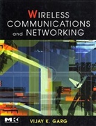 Vijay Garg, Vijay (Professor Garg, Vijay K. Garg, Vijay Kumar Garg - Wireless Communications & Networking