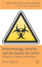 B Rappert, B. Rappert, Brian Rappert, Rappert Brian - Biotechnology, Security and the Search for Limits