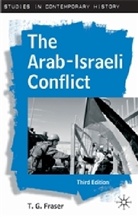 T. G. Fraser, T.G. Fraser - The Arab-Israeli Conflict