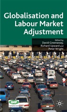 David Upward Greenaway, Professor David Upward Greenaway, D. Greenaway, David Greenaway, Upward, R Upward... - Globalisation and Labour Market Adjustment