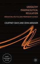 Abraham, J Abraham, J. Abraham, John Abraham, John Patrick Abraham, Davis... - Unhealthy Pharmaceutical Regulation