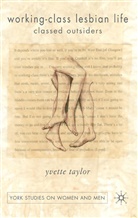 Y. Taylor, Yvette Taylor - Working-Class Lesbian Life