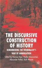 Steve Fligelstone, Steven Fligelstone, Steven Heer Fligelstone, Hannes Heer, Hannes Manoschek Heer, W et al Manoschek... - Discursive Construction of History