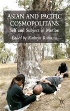 Kathryn Robinson, Robinson Kathryn, Robinson, K Robinson, K. Robinson, Kathryn Robinson - Asian and Pacific Cosmopolitans