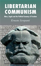 E. Screpanti, Ernesto Screpanti - Libertarian Communism