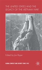 Jon Roper, Jon Ropert, Saki Dockrill, Roper, J Roper, J. Roper... - United States and the Legacy of the Vietnam War