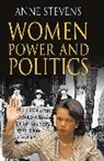 Anne Stevens, Anne H. Stevens - Women, Power and Politics