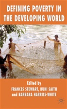 Frances Saith Stewart, Harriss-White, Barbar Harriss-White, Barbara Harriss-White, Ruhi saith, Frances Stewart - Defining Poverty in the Developing World